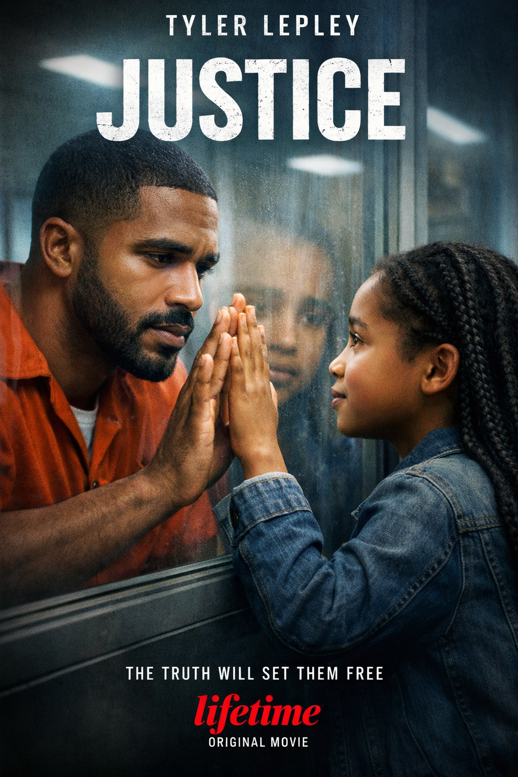 Justice poster: a man in a prison jumpsuit and a young girl pressing their hands to visitation glass
